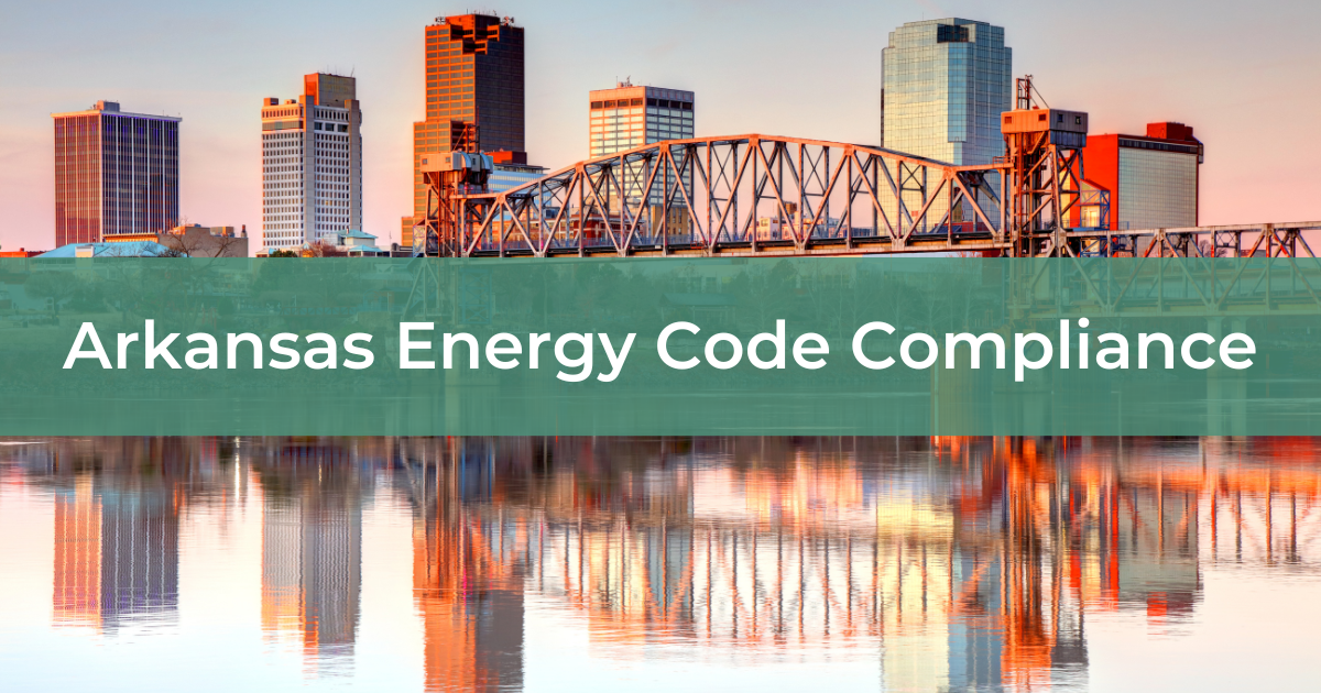 Arkansas Energy Code Compliance Energy Diagnostics