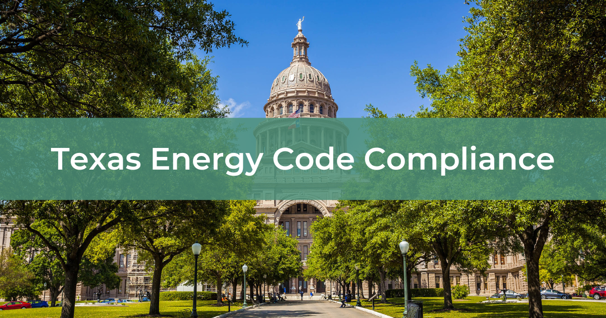 Texas Energy Code Compliance - Energy Diagnostics